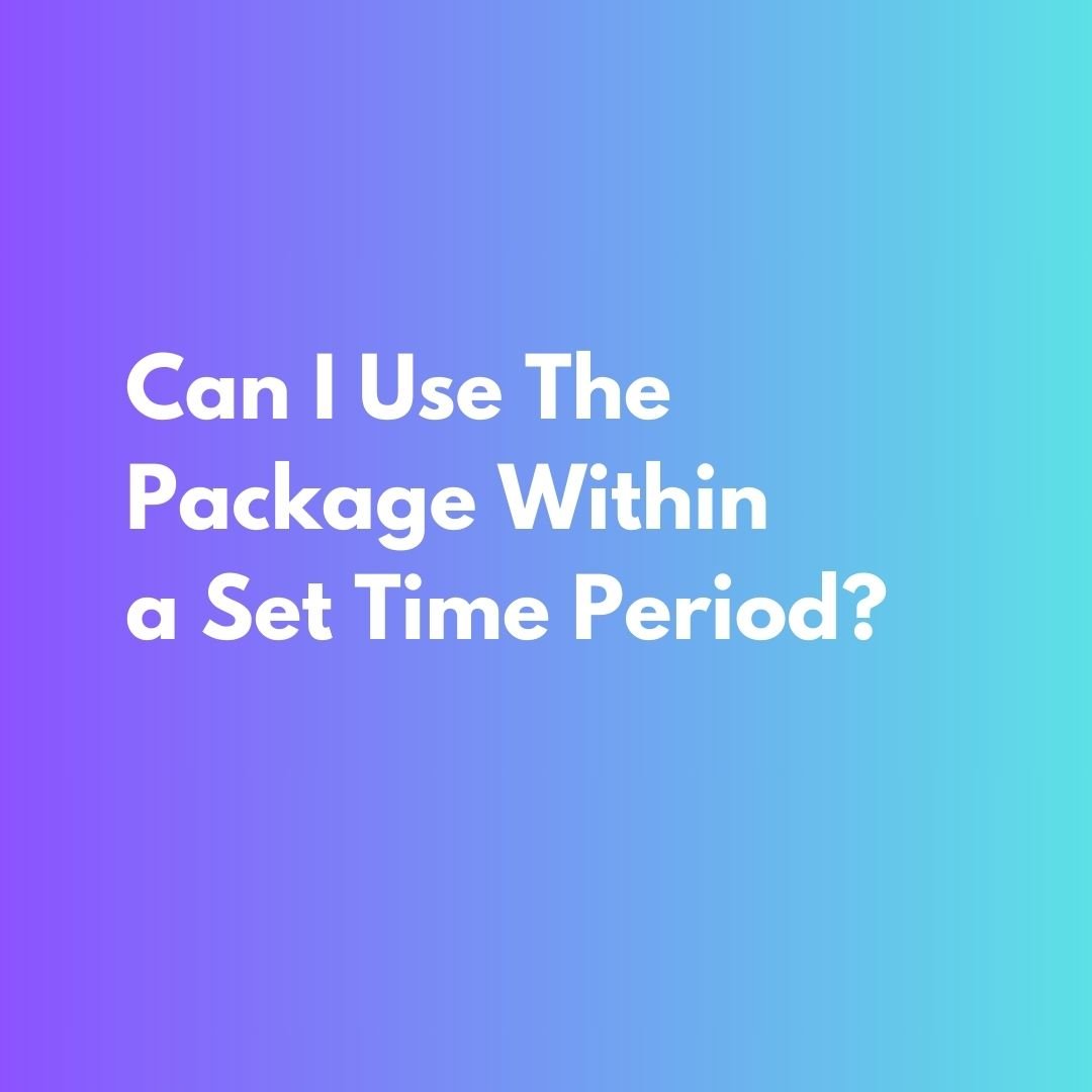 Can I Use The Package Within a Set Time Period?